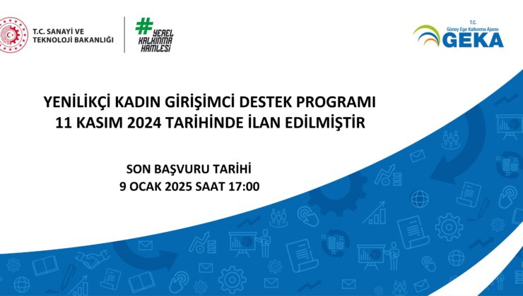 GEKA, “YENİLİKÇİ KADIN GİRİŞİMCİ DESTEK PROGRAMI”NI İLAN ETTİ. 